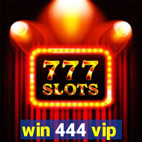 win 444 vip